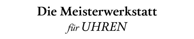 Text Uhrenwerkstatt